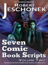 7 More Comic Book Scripts (eBook)